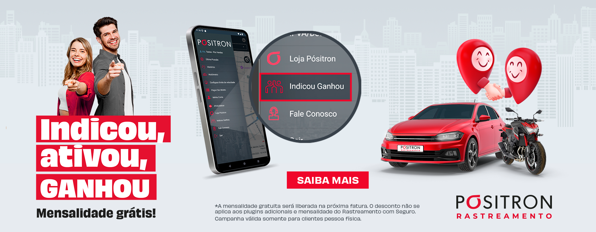Indicou, ativou, ganhou